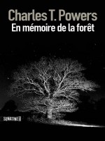 En Memoire De La Foret de Powers Charles T chez Sonatine