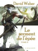 Serment De L'epee, Tome 2 (le) de Weber/david chez Atalante