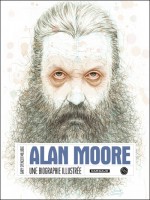 Alan More, Une Biographie Illustree de Spencer Millidge/gar chez Huginn Muninn