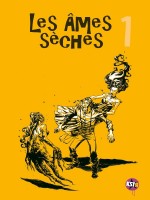 Les Ames Seches T1 de Ozanam/pagliaro Anto chez Casterman