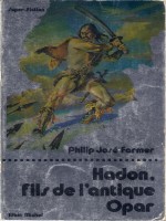 Hadon,fils De L'antique Opar de P.j.farmer chez Albin Michel