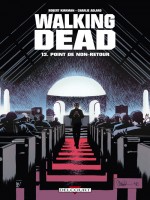 Walking Dead T13 de Kirkman-r Adlard-c chez Delcourt