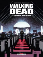 Walking Dead T13 de Kirkman-r Adlard-c chez Delcourt