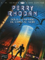 Perry Rhodan N279 Sous L'emprise Du Cristal Noir de Scheer K H chez Fleuve Noir