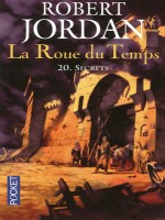 La Roue Du Temps T20 Secrets de Jordan Robert chez Pocket