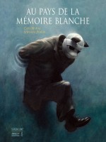 Au Pays De La Memoire Blanche de Norac Carl / Poulin chez Sarbacane