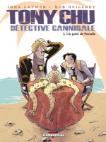 Tony Chu Detective Cannibale T02 Gout Paradis de Layman-j Guillory-r chez Delcourt