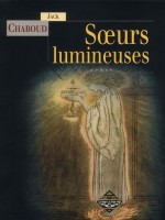 Soeurs Lumineuses de Chaboud/jack chez Terre De Brume