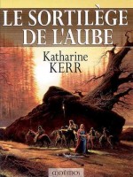 Cycle De Deverry 3 - Sortilege De L'aube (le) de Kerr/katharine chez Mnemos