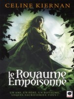 Le Royaume Empoisonne, (les Moorehawke*) de Kiernan-c chez Orbit