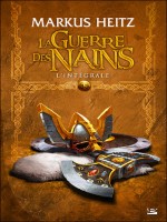 La Guerre Des Nains - L'integrale de Heitz/markus chez Bragelonne