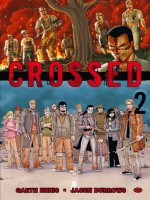 Crossed, T2 de Ennis/burrows chez Milady Graphics