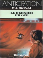 Le Dernier Pilote de Herault chez Fleuve Noir