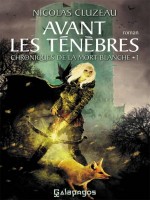 Avant Les Tenebres de Cluzeau-n chez Archipel