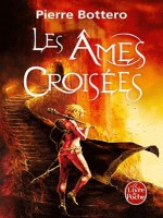 Les Ames Croisees de Bottero-p chez Lgf