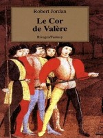 Le Cor De Valere de R.jordan chez Rivages Fantasy