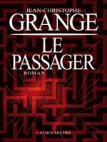 Le Passager de Grange-j.c chez Albin Michel