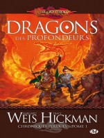 Dragonlance - Chroniques Perdues, T1 : Dragons Des Profondeurs de Weis/hickman chez Milady