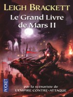 Le Grand Livre De Mars 2 de Brackett Leigh chez Pocket