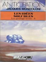 Les IdÉes Solubles de Mondoloni chez Fleuve Noir