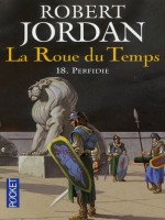 La Roue Du Temps T18 Perfidie de Jordan Robert chez Pocket