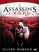 Assassin's Creed: Brotherhood de Bowden/oliver chez Milady