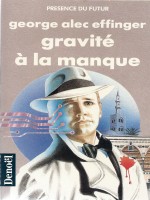 Gravite A La Manque de Effinger G A chez Denoel