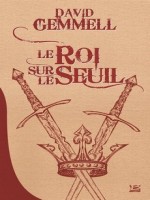 Le Roi Sur Le Seuil - 10 Euros de Gemmell/david chez Bragelonne