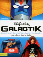 Generation Galactik de Dubost Vincent chez Hors Collection