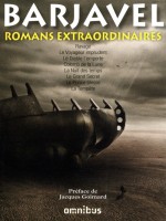 Romans Extraordinaires de Barjavel Rene chez Omnibus