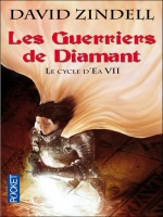 Le Cycle D'ea T7 Les Guerriers De Diamant de Zindell David chez Pocket