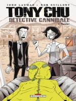 Tony Chu, Detective Cannibale T04 Flambe de Layman-j Guillory-r chez Delcourt