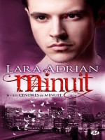 Minuit T6 : Les Cendres De Minuit de Adrian/lara chez Milady