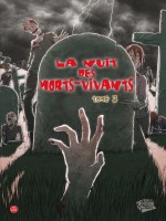 La Nuit Des Morts-vivants T03 de Russo-j A Wolfer-m chez Panini