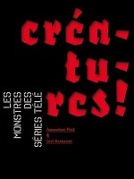 Creatures ! de Prie A/bassaget J/ chez Moutons Electr