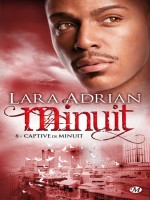 Minuit, T8 : Captive De Minuit de Adrian/lara chez Milady