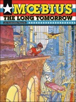 The Long Tomorrow Usa de Moebius chez Humanoides Ass.