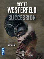 Succession - L'integrale de Westerfeld Scott chez Pocket