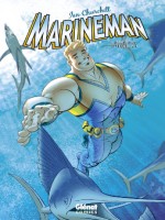 Marineman - Tome 1 de Churchill chez Glenat