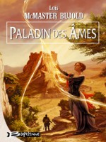 Chalion, T2 : Paladin Des Ames de Mcmaster Bujold/lois chez Bragelonne