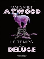 Le Temps Du Deluge de Atwood Margaret chez Robert Laffont