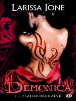 Demonica T1 : Plaisir Dechaine de Ione/larissa chez Milady