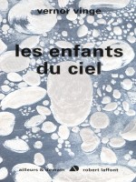 Les Enfants Du Ciel de Vinge Vernor chez Robert Laffont