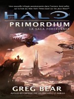 La Saga Forerunner, T2 : Halo Primordium de Bear/greg chez Milady