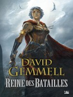 Reine Des Batailles de Gemmell/david chez Bragelonne