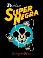 Super Negra de Winshluss/ chez Requins Marteau