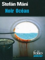 Noir Ocean de Mani Stefan chez Gallimard