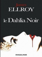 Le Dahlia Noir de Ellroy-j chez Rivages Poche