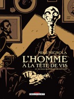 L Homme A La Tete De Vis Et Autres Histoires de Mignola-m chez Delcourt