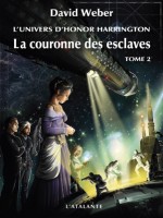 La Couronne Des Esclaves T2 de Weber David chez Atalante